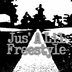 Jus' A Lil Freestyle