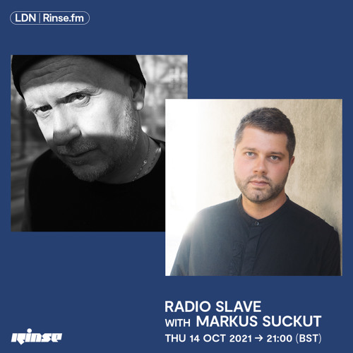 Radio Slave with Markus Suckut - 14 October 2021