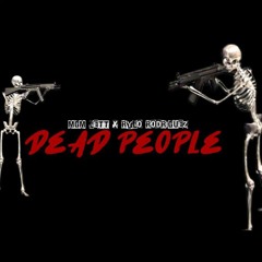Dead People (Feat. MGM Lett)