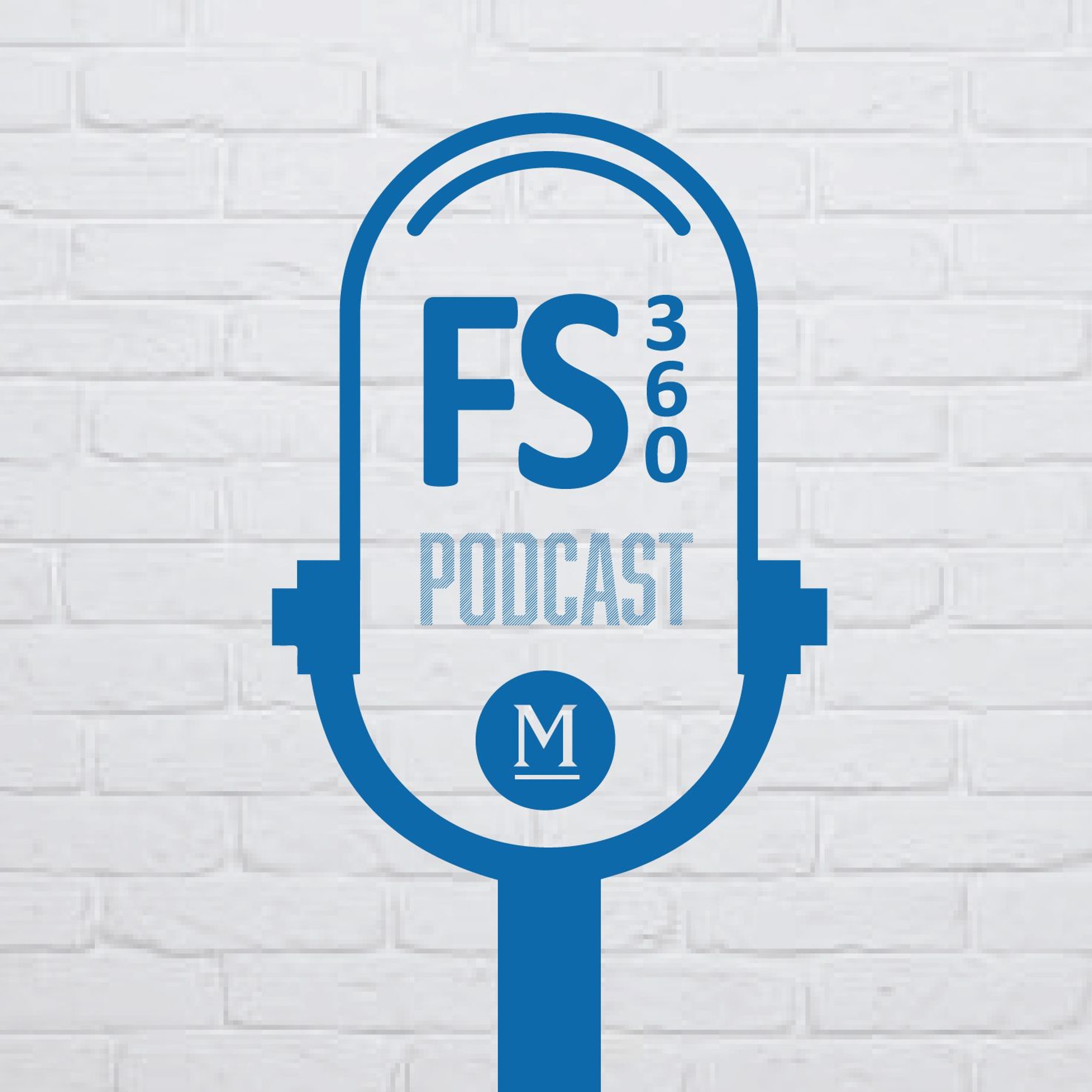 FS360 Podcast - by Mulcahy & Co