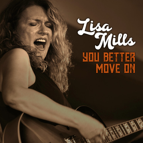 Stream you better move on by lisa mills listen online for free on