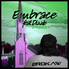 Embrace Feat. Dizzle