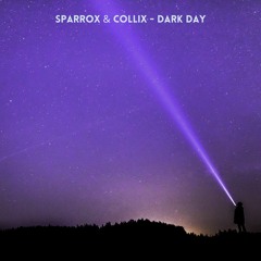 SparroX & Collix - Dark day