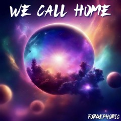 We Call Home (No Vocal)