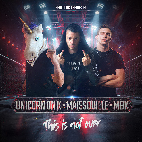 Maissouille & Unicorn on K & MBK - This is Not Over