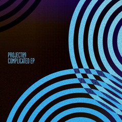 Project89 - Complicated