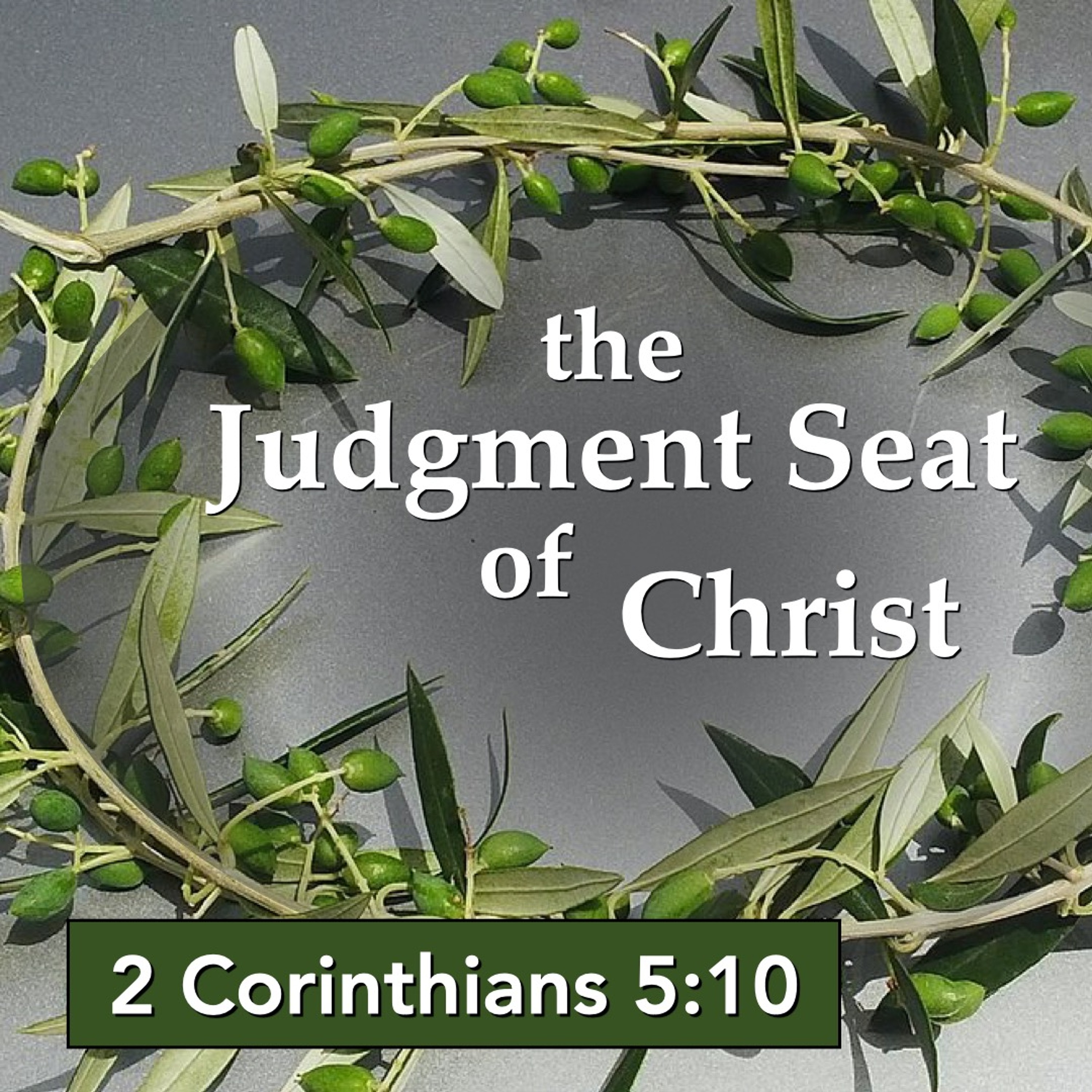 2-18-24 The Judgement Seat Of Christ