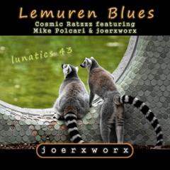 Lemuren Blues / Cosmic Ratzzz / Mike Polcari / Jörg