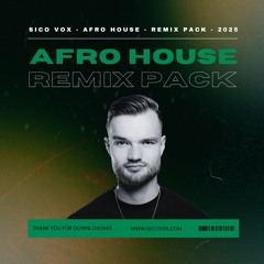 SICO VOX - REMIX PACK - AFRO HOUSE
