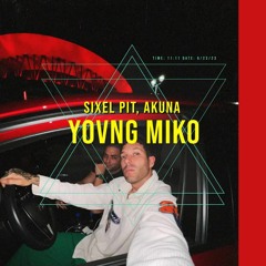 Young Miko - Sixel Pit , Akuna