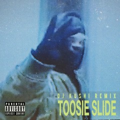 Drake - Toosie Slide (DJ-KUSHI REMIX)//Preview - Dancehall - Moombahall - FREE DOWNLOAD