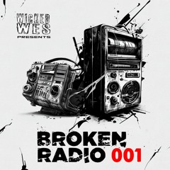 Wicked Wes - Broken Radio 001