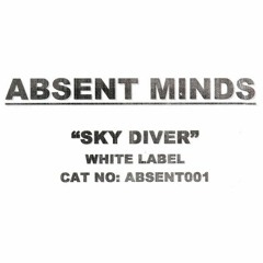 Absent Minds - Sky Diver (Mix 1)