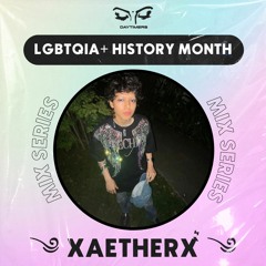 Daytimers x LGBTQIA+ History Month: ༄ XAETHERX ̀͛༄