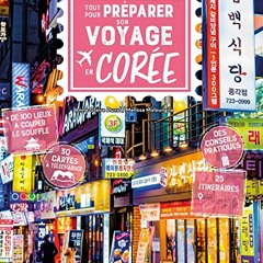 Télécharger le livre Tout pour préparer son voyage en Corée au format PDF - fvOiSKd2kf