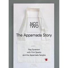 Not Two: The Appamada Story (Depth in Practice)