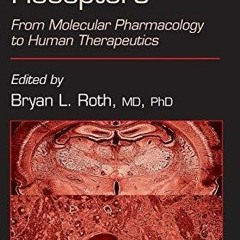 Ebook The Serotonin Receptors: From Molecular Pharmacology to Human Therapeutics (The Receptors)