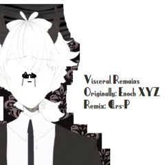 Visceral Remains - Instrumental Remake - Zion XYZ