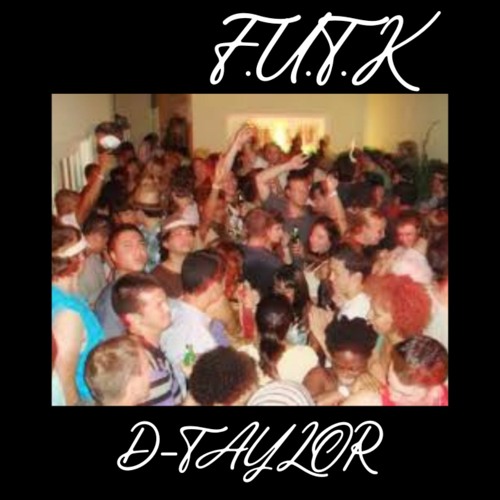 F.U.T.K (feat. Forrest) Prod. Forrest