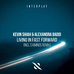 Living In Fast Forward (Eximinds Remix)
