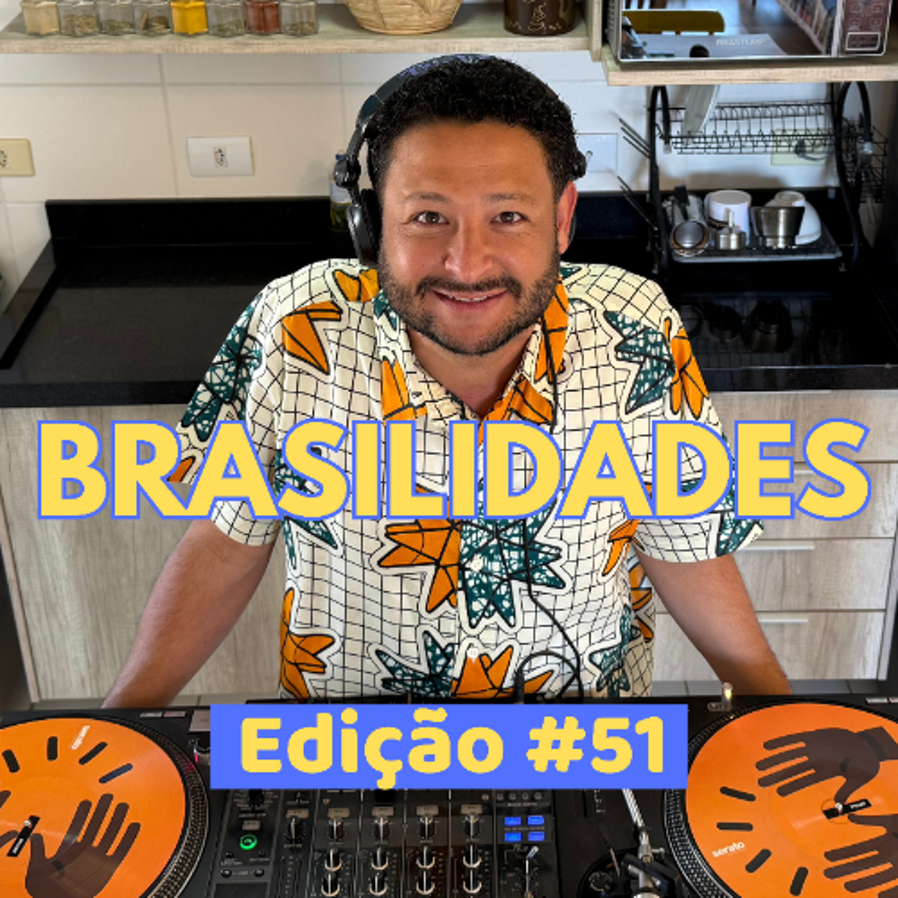 Brasilidades, indo muito mais além - Batuque na Cozinha #51 episode artwork