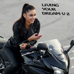 Living Your Dream V 2 Featuring Sabrina