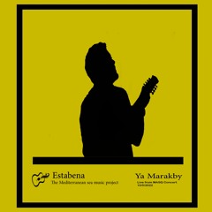 Estabena - Ya Marakby / استابينا - يا مراكبى