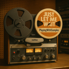 Just let me wait-Rayfield Singleton Mix