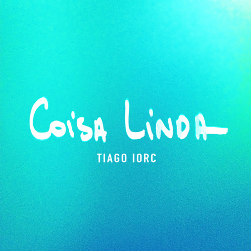 TIAGO IORC - Coisa Linda (Troco Likes ao Vivo) 