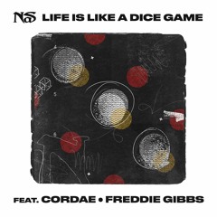Nas - Life is Like a Dice Game feat. Cordae & Freddie Gibbs