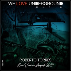 ROBERTO TORRES - LIVE AUGUST 2024 - WLUM