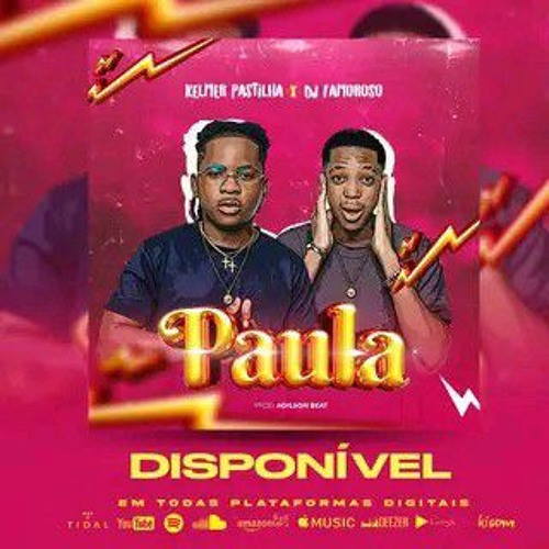 ️ Kelmer Pastilha  Paula ft. Dj Famoroso (Afro House) Adilson Beats.