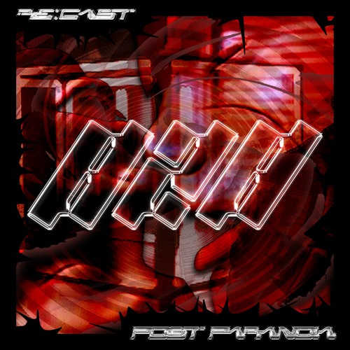 re:cast #020 - POST PARANOIA