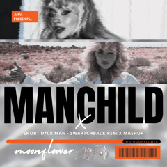 Manchild x Short D*ck Man Mashup