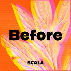 SCALA - Before
