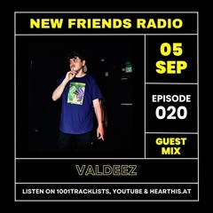 Valdeez - Anizar New Friends Radio 020