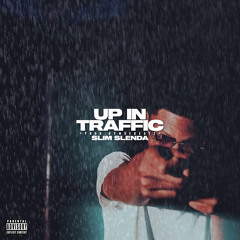 SlimSlenda - Up In Traffic