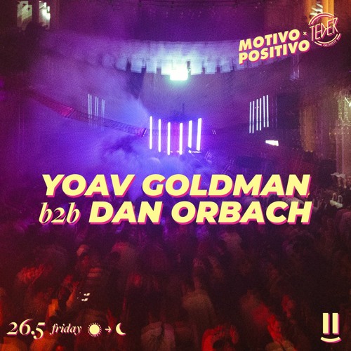 Dan Orbach b2b Yoav Goldman @ Motivo Positivo X Teder 2023 // Open Air