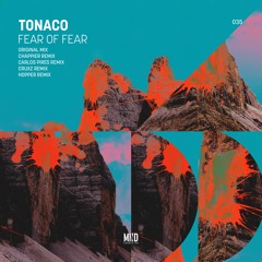 Tonaco - Fear Of Fear (Chappier Remix) SNIPPET [MIND CONNECTOR]