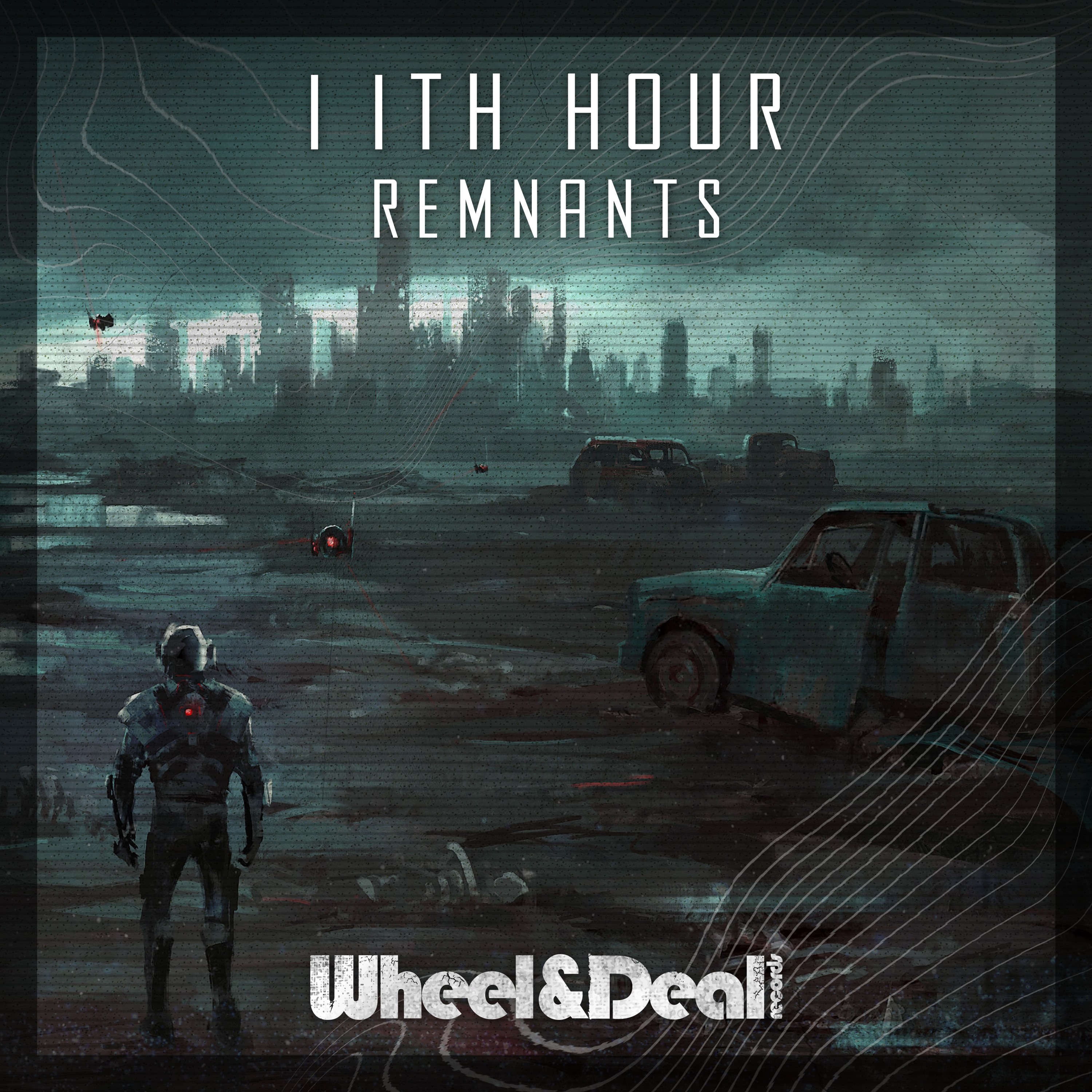 11th Hour - Remnants (WHEELYDEALY083) [FKOF Premiere] episode artwork