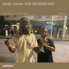 Kush Jones with BASSBEAR!! - 29 June 2021