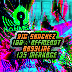 Rig Sanchez - 100% OffMeNut - 135 Merkage