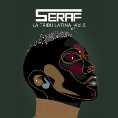 DJ SERAF - La Tribu Latina 5