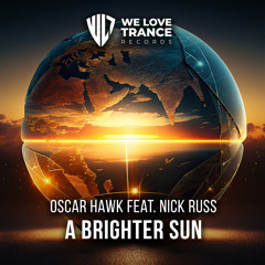 Oscar Hawk feat. Nick Russ - A Brighter Sun (Dub Mix)