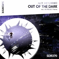 Alex Shevchenko - Out Of The Dark (Original Mix)
