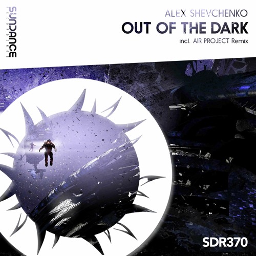 Alex Shevchenko - Out Of The Dark (Original Mix)