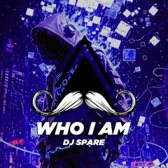 DJ Spare - Who I Am (Original Mix) [MUSTACHE CREW RECORDS]