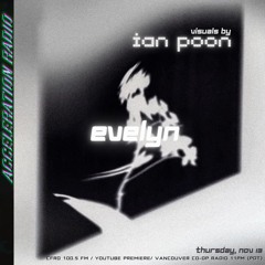 Acceleration Radio - Evelyn - 2025-11-20