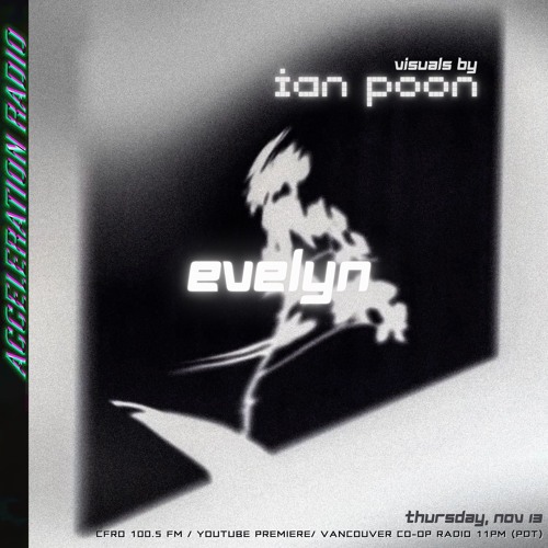 Acceleration Radio - Evelyn - 2025-11-20