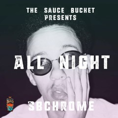 UP ALL NIGHT V.2 (Prod by. SBC)